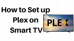 How to Set up Plex on Smart TV