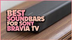 Elevate Your TV Sound: Best Soundbars for Sony Bravia TV !