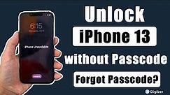 How to Unlock iPhone 13 without Passcode If You Forgot| Remove Forgotten Passcode – iPhone 13 Series