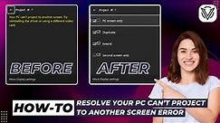 How To Resolve Your PC Can’t Project To Another Screen Error