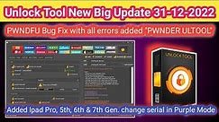 Unlock Tool New Big Update 2023 add Ipad pro, 5th, 6th, 7th gen bypass and PWNDFU updated | 2023
