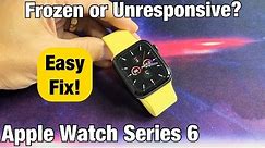 Apple Watch Series 6: Frozen or Unresponsive? FIXED!