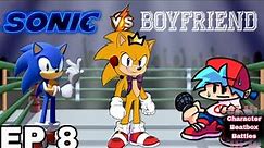 Character Beatbox Battles EP 8 Sonic VS Boyfriend