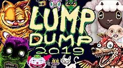 LUMP DUMP 2019 - 57 Lumpy Animations