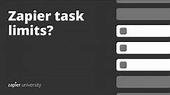 What are Zapier tasks, and why do they matter? - Zapier 101