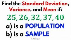 How to Find the Standard Deviation, Variance, and Mean of a Sample and a Population - Easy Tutorial