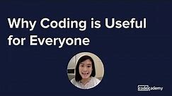 Why coding is useful for everyone