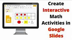How to Create Interactive Math Activities in Google Slides | Ten Frame Addition and Digital Counters