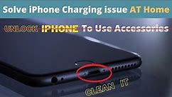 How to clean iphone charging port| unlock iphone to use accessories| Fix charging port issue at home
