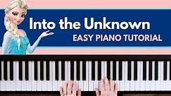 Into the Unknown - Frozen 2 (EASY Piano Tutorial)