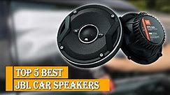 Top 5 Best JBL Car Speakers in 2022