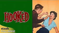 Hooked | 1950s Classic Crime | Full Movie | Paul Kelly