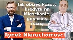 Jak dziś obniżyć koszty kredytu mieszkaniowego? Refinansowanie i rosnące ceny nieruchomości.