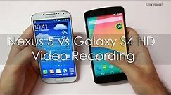 Google Nexus 5 vs Samsung Galaxy S4 HD Video Recording