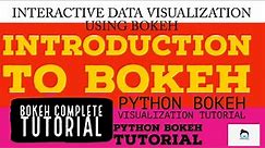 Python Bokeh Interactive Data Visualization Complete Tutorial|Introduction To Bokeh|Part:1