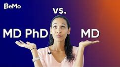 MD PhD vs MD: Which is best for you? | BeMo Academic Consulting