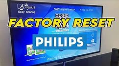 How to Factory Reset Philips TV to Restore to Factory Settings