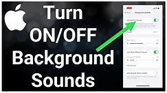 How To Turn Background Noise On & Off On iPhone