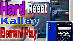 Hard Reset Kalley Element Play, Formatear Kalley Element Play
