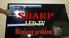 SHARP LED TV CONTINUES BLINKING PROBLEM HOW TO REPAIR?🤔 [tagalog]