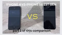 (part 1) iphone 4 vs iphone se gen 1 comparison