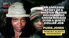 Gone But Always Remembered - An amazing story of Puma Jones of the reggae group, Black Uhuru