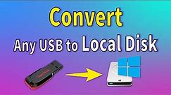 Easy convert usb flash drive to local disk