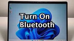 How to Turn On Bluetooth Windows 11 or 10 PC (Easy)