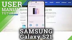 Samsung Galaxy S21 User Manual Quick Access - Open Build-in User Guide on Samsung Galaxy Guide