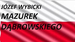 Mazurek Dąbrowskiego Hymn Polski Józef Wybicki