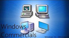 All Windows Commercials!