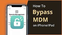 How To Bypass MDM Lock on iPhone/iPad | Remove MDM Profile [iOS 14/15 Supported]