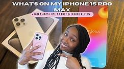 WHAT'S ON MY IPHONE 15 PRO MAX + What apps I use to edit, App recommendation & IPhone review| 2023