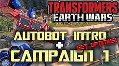 Transformers: Earth Wars - Autobot Tutorial + Campaign1: Unlock Optimus Prime