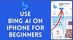 How to Use Bing AI on iPhone For Beginners (2024)