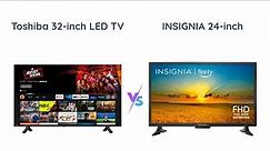 Toshiba 32-inch vs Insignia 24-inch: Which Smart Fire TV to Buy?