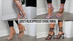ALIEXPRESS SPRING/SUMMER SHOE HAUL 2021 *Highly Recommended*