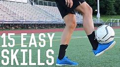 15 Easy Juggling/Freestyle Skills | Learn These Simple Football Freestyle Tricks
