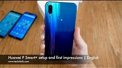 Huawei P Smart+ setup and first impressions | English