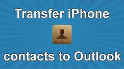 How to import iPhone contacts to Outlook