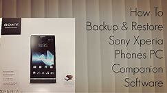 How To Backup & Restore Sony Xperia Phones with PC Companion Software