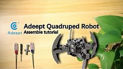 Adeept Quadruped Robot Assemble tutorial