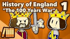 History of England - The 100 Years War - Part 1 - Extra History