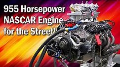 955 Horsepower NASCAR Engine for the Street! (w/ ProMotor Engines)