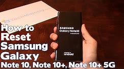 Reset Samsung Galaxy Note 10, Note 10+, & Note 10+ 5G - Hard Reset & Soft Reset (Factory Settings)