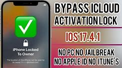 iOS 17.4.1 Bypass iCloud Activation Lock Unlock - iPhone Locked To Owner How To Unlock -No Pc, iTune