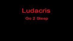 Ludacris Go 2 Sleep + Lyrics