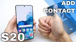 How to Add New Contact in Samsung Galaxy S20