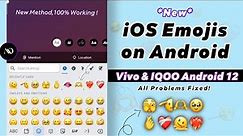 iOS Emojis On ANDROID 12 for Vivo & Iqoo| iPhone Emojis on Vivo *New method*