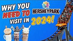 10 Reasons To Visit HersheyPark In 2024 - Pennsylvania's BEST Theme Park!